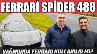 Ferrari 488 Spider | Yağmurda Ferrari Kullanılır mı?