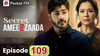 #latest #episode // 109 //secret ameerzada // ahaan raizada // secret ameerzada // pocket fm india #