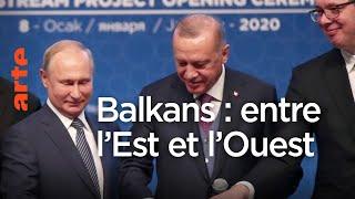 Les Balkans : vents d'Ouest, vents d'Est - Le dessous des cartes | ARTE