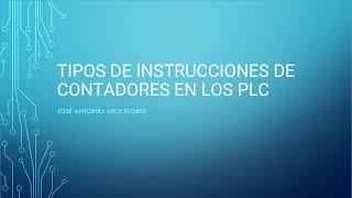 TIPOS DE CONTADORES EN LOS PLC