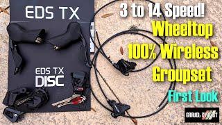 3 to 14 Speed 100% Wireless Groupset! Wheeltop EDS TX First Look