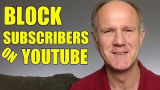 How To Block Subscribers On YouTube -Tutorial