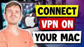 How to Connect to a VPN on Your Mac