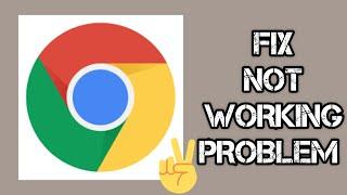 Fix Google Chrome Not Working(Not Open) Problem || TECH SOLUTIONS BAR