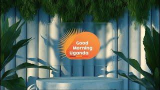 LIVE: GOOD MORNING UGANDA Extra I MARCH 5, 2025