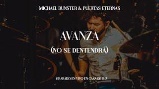 Avanza [No se detendrá] (En vivo) | Michael Bunster y Puertas Eternas