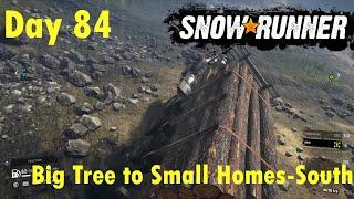 SnowRunner - Gameplay - PS4 - Day 84 - Black Badger Map - Big Tree to Small Homes