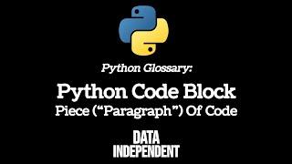 Python Code Block - What Is It?
