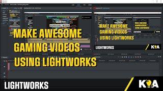 How to make a YouTube Gaming video QUICKLY - Tutorial - Lightworks