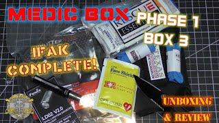 Medic Box - Box #3 Phase 1 Duty IFAK - IFAK COMPLETE! - Full Doc P Unboxing & Review