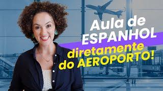 Vocabulário de AEROPORTO em Espanhol | Dicas de viagem