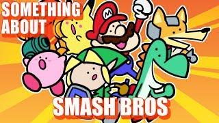 Something About Super Smash Bros ANIMATED (Loud Sound Warning) 