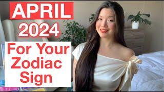 APRIL 2024 For Your Zodiac Sign NicLoves