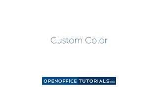 OpenOffice Tutorial for Beginners: How To Create A Custom Color