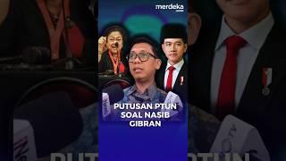 Kejutan! Putusan PTUN Soal Gugatan Megawati PDIP, Gibran Tetap Jadi Wapres? #merdekadotcom