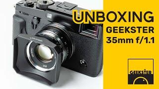 Unboxing เลนส์ GEEKSTER 35mm f1.1 / 35S Lens (แกะกล่อง)