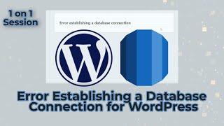 Troubleshooting: How to Fix 'Error Establishing a Database Connection' for WordPress