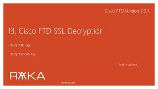 13. Cisco FTD SSL Decryption