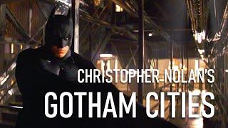 Christopher Nolan's Gotham Cities  |  Video Essay