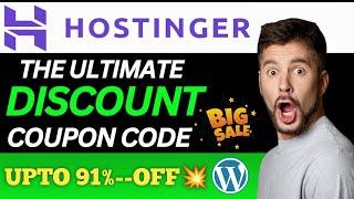 Best Hostinger Coupon Code 2024 - 91% Discount Coupon Code Today