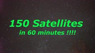 4K Video of 150 Satellites 41 Starlink & UFO Objects in the night Sky in 60 Minutes