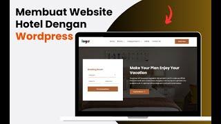 Cara Membuat Website Hotel Dengan Menggunakan Wordpress