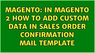 Magento: In magento 2 how to add custom data in sales order confirmation mail template