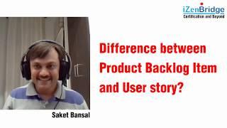 Difference Between Product Backlog Item and User Story