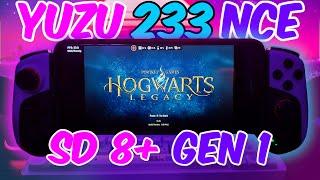 Yuzu Emulator (Android) Hogwarts Legacy | Snapdragon 8+ Gen 1 | ROG6 | JK02 | YUZU NCE 233 |
