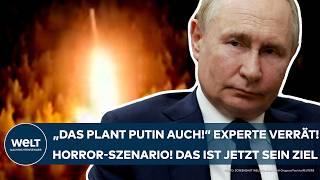 UKRAINE-KRIEG: "Das plant er auch!" Experte verrät! Das Horror-Szenario! Jetzt ist Putins Ziel klar