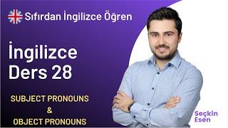 A1 Seviye İngilizce Ders 28 - Subject Pronouns and Object Pronouns | Sıfırdan İngilizce Öğreniyorum