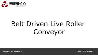 Belt Driven Live Roller Conveyor.