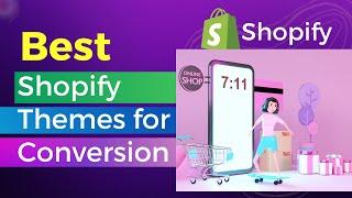 Shopify Themes for Conversion | Best Top, High Converting Shopify Themes