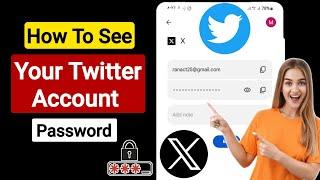 How To See Your Twitter Account Password If You Forgot It (2022) | See Twitter Password