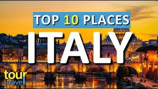 10 Amazing Places to visit in Italy & Top Italy Attractions