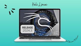 Kali Linux 2024.3 Release (Multiple transitions) • 11x New Tools in Your Arsenal • SDM845 SoC