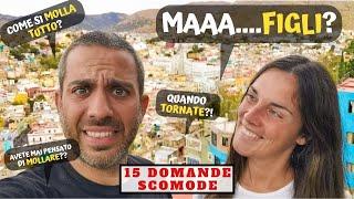 "MAAA...FIGLI?" RISPONDIAMO A 15 DOMANDE *SCOMODE* | 2 ANNI IN VIAGGIO - Beyond The Trip | Pt. 1