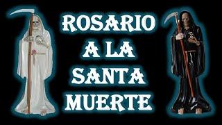 ROSARIO A LA SANTA MUERTE