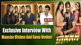 Actor Manchu Vishnu And Kona Venkat Exclusive Interview | Ginna Movie Interview | ABN ENT