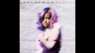 Justine Skye - Everyday Living