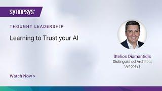 Learning to Trust your AI | Synopsys