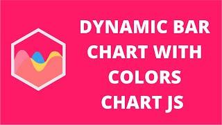 Dynamic Bar Chart with colors ChartJS | Chart.JS 2.9.x