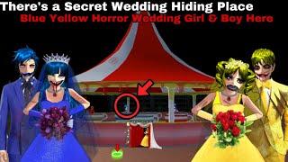 THERE IS A SECRET HIDING PLACE FOR THE WEDDING OF A HORROR BLUE YELLOW GIRL & BOY BRIDE IN WAHANA 