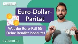 Euro-Dollar-Parität: Was der Euro-Fall für Deine Rendite bedeutet