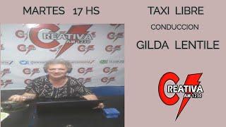 TAXI LIBRE     7-1-25   EN VIVO - AM1230CREATIVA -