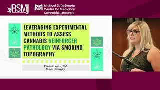 Experimental Methods to Assess Cannabis Reinforcer Pathology | Elizabeth Aston | RSMJ 2024