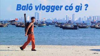 Balo Vlogger có gì  Vlogger Cường LPND