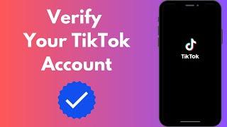 How to Verify Your TikTok Account | How to Get BlueTick Verification on TikTok 2024
