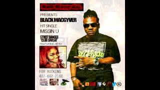 BLACK MACGYVER ''MISSIN U''FEAT:KYKY