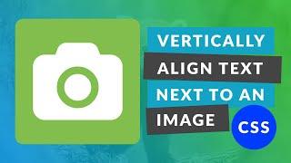 How to Vertically Align Text Next to an Image | HTML & CSS (Quick Tutorial)